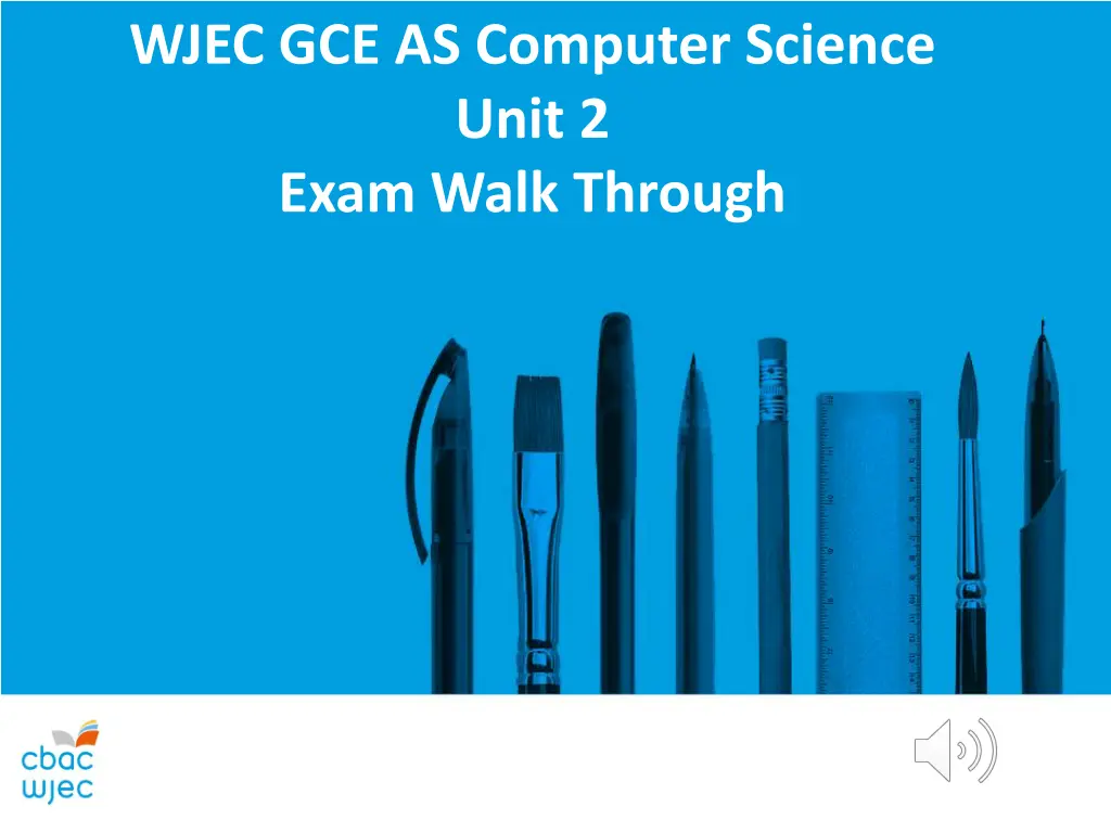 WJEC GCE AS Computer Science Unit 2 Exam Walk Through PPT | SlideOrbit