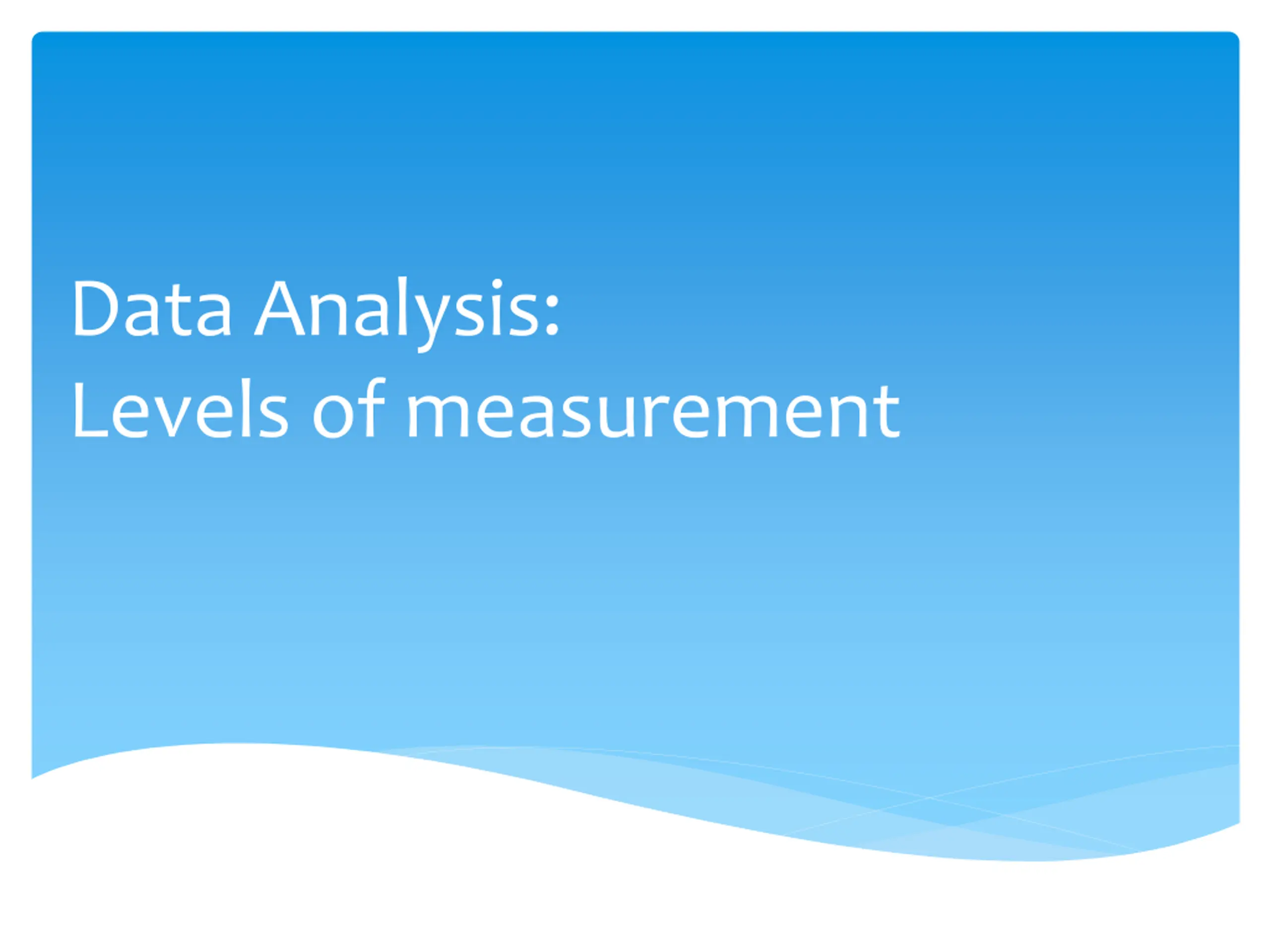 Data Analysis: Levels of Measurement PPT | SlideOrbit